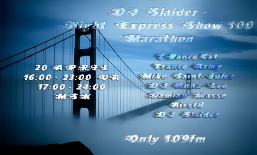DJ Slaider - Night Express Show #100 Marathon Cover 109FM
